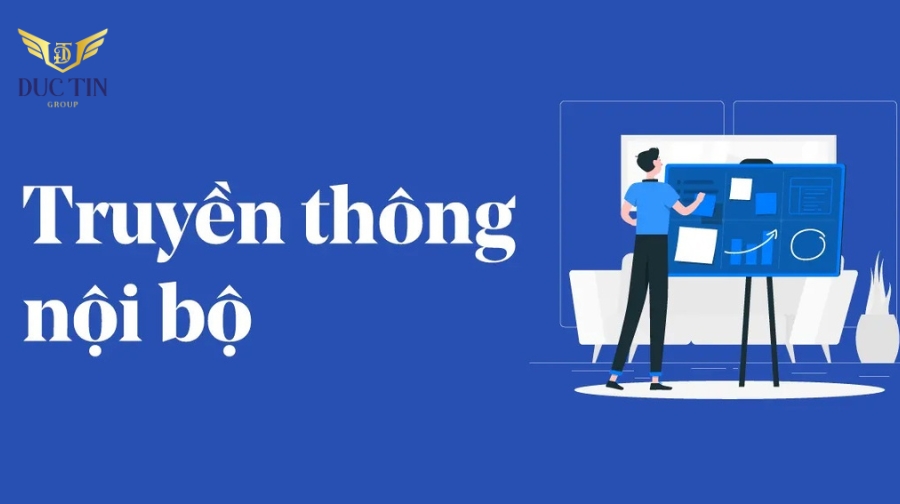 Truyền thông nội bộ nhằm mục đích duy trì mối quan hệ giữa nhân viên và doanh nghiệp